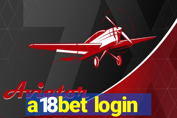 a18bet login